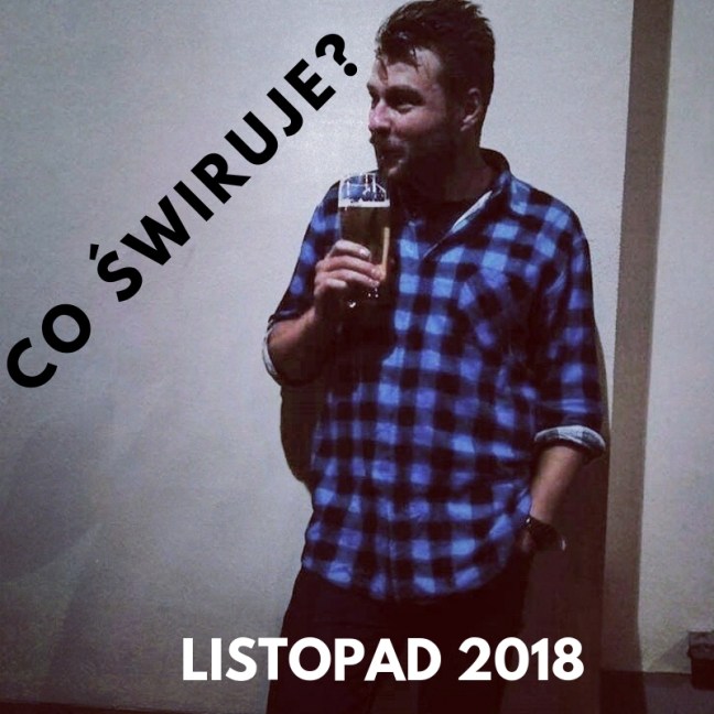 co swiruje XI 2018
